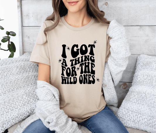 I Got A Thing for the Wild Ones Graphic Tee