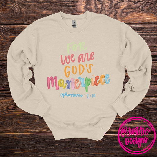 For We Are God's Masterpiece Christian Sweatshirt