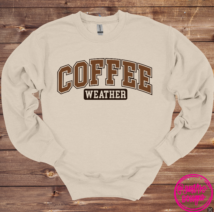 Coffee Weather Sweatshirt