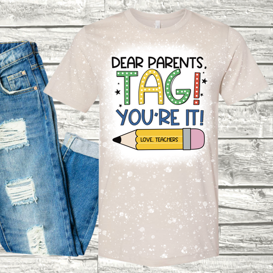 Tag! You're It! Last Day of School Teacher Graphic Tee