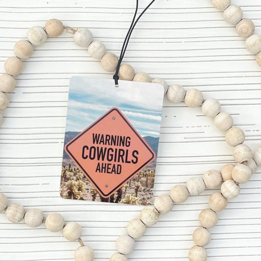 Warning: Cowgirls Ahead Car Air Freshener