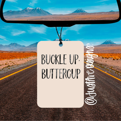 Buckle Up Butter Cup Car Air Freshener